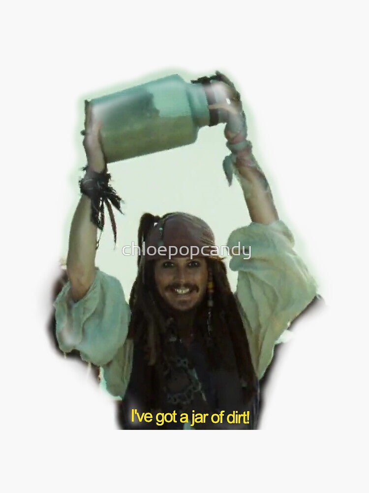 "I've got a jar of dirt!" by chloepopcandy
