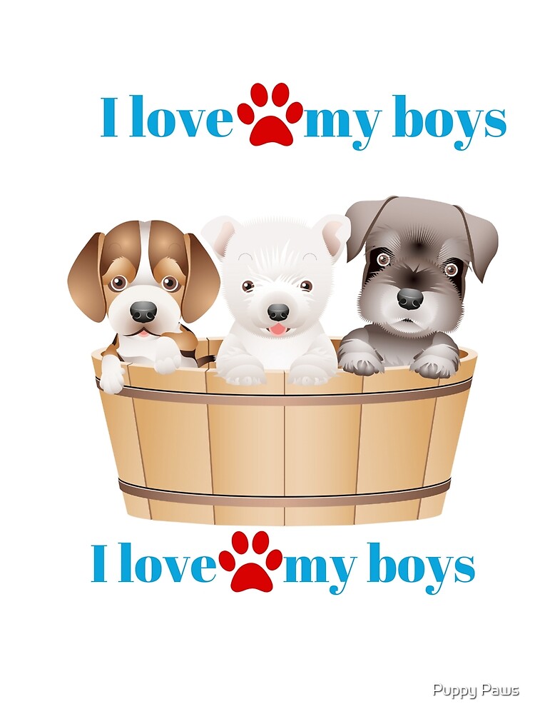Cherish the Pawprints: Unleash Your Love with our 'I Love My Boys' Dog-Centric T-Shirt! by Puppy Paws