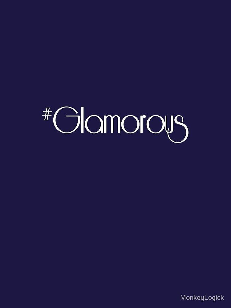 Glamorous by MonkeyLogick