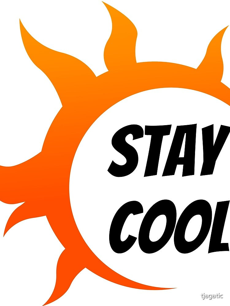 Stay cool by tjagatic