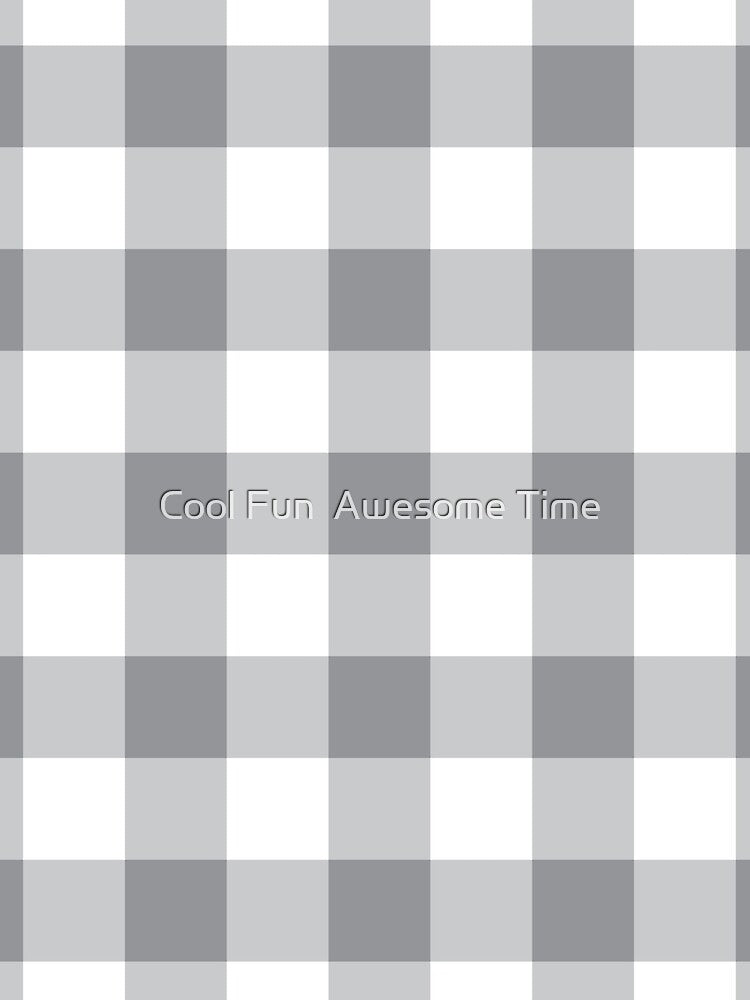 Grey Plaid Pattern by Cool Fun  Awesome Time