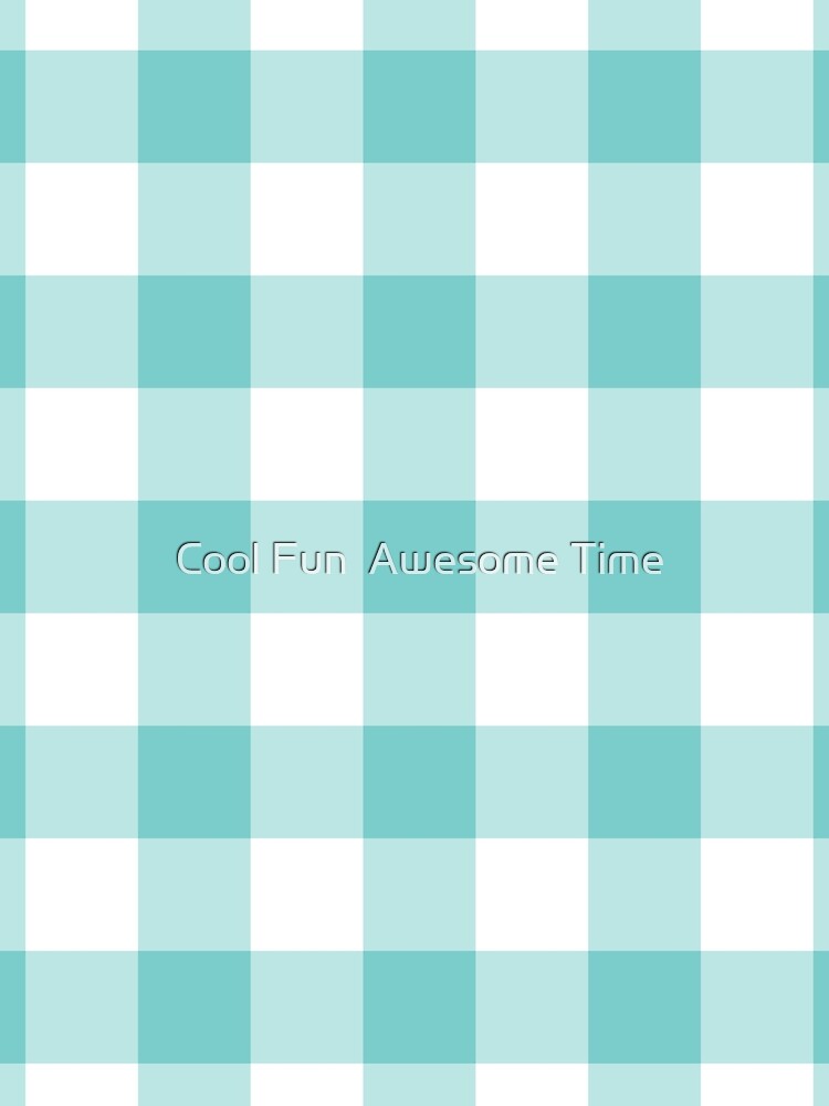Aqua Plaid Pattern by Cool Fun  Awesome Time