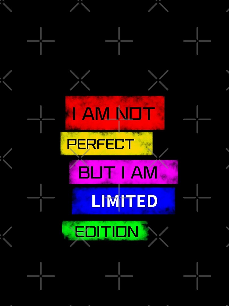 I'm Not Perfect But I'm Limited Edition Quote by Lyannaadesign