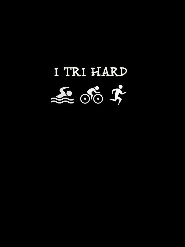 Triathlon Design I Tri Hard Triathlete Gifts by RozWatts