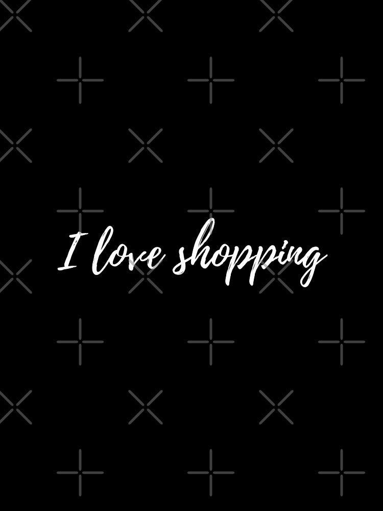 I Love Shopping by coffeetea2020