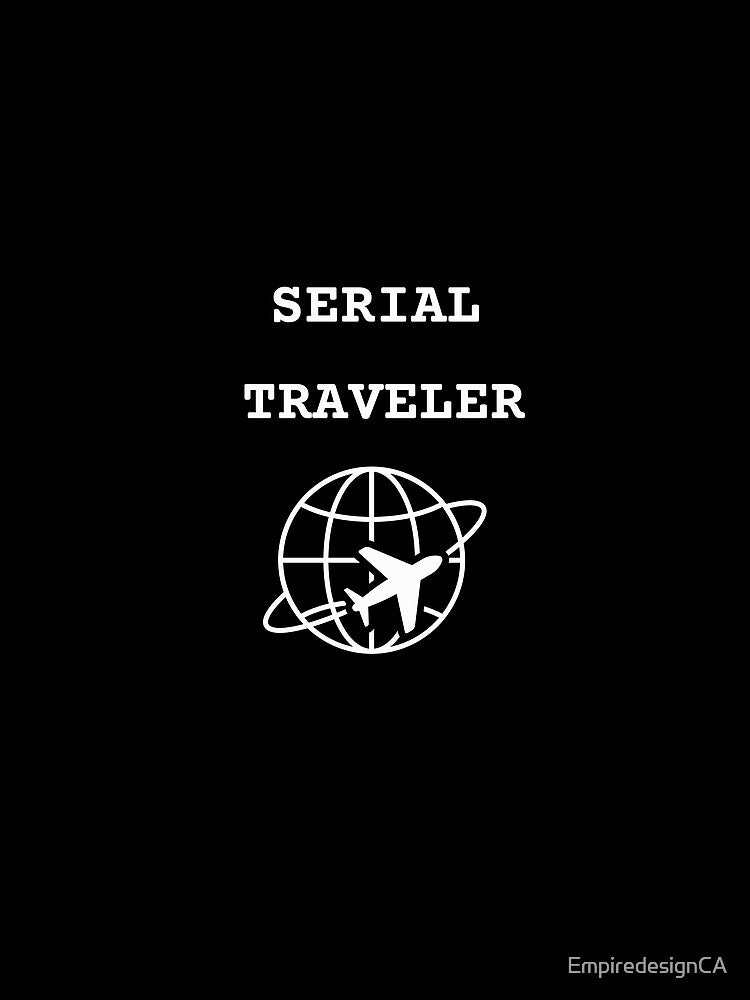 Funny travel custom tshirt and apparel design by EmpiredesignCA