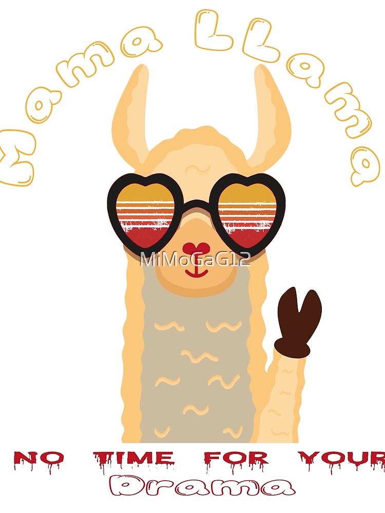 Funny Mama Llama No Drama by MiMoGaG12