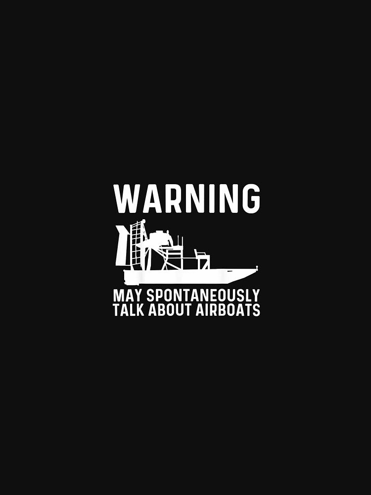Cool Airboat Gift For Men Women Airboating Watercraft Boat TShirt23 by blancatawa