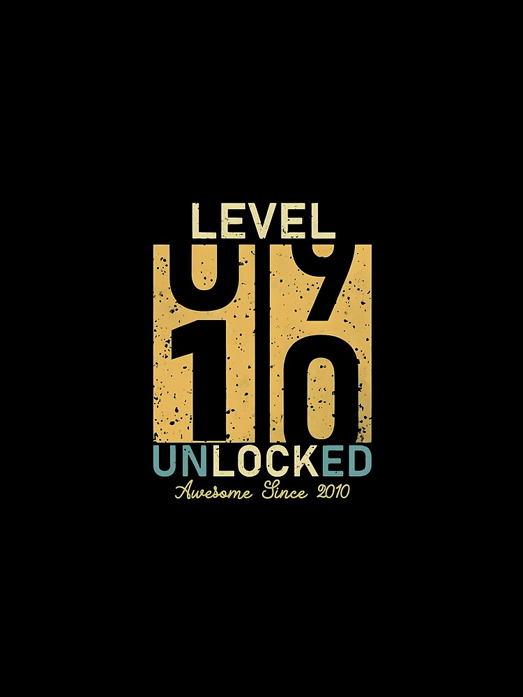 Level 10 Unlocked Awesome Since 2010 10th Birthday Gift by OlyvieArt