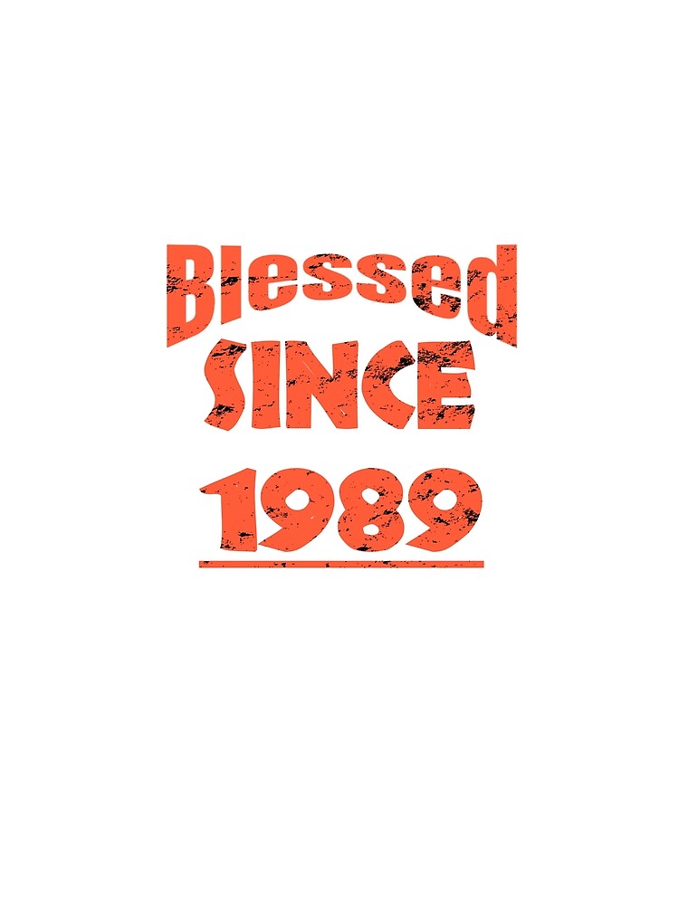 Birthday Gift Born in 1989 Birthday Gift T-Shirt by VG14