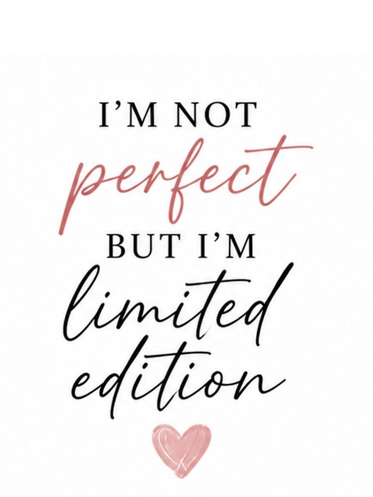 Not perfect but limited edition by fadeinkstudio
