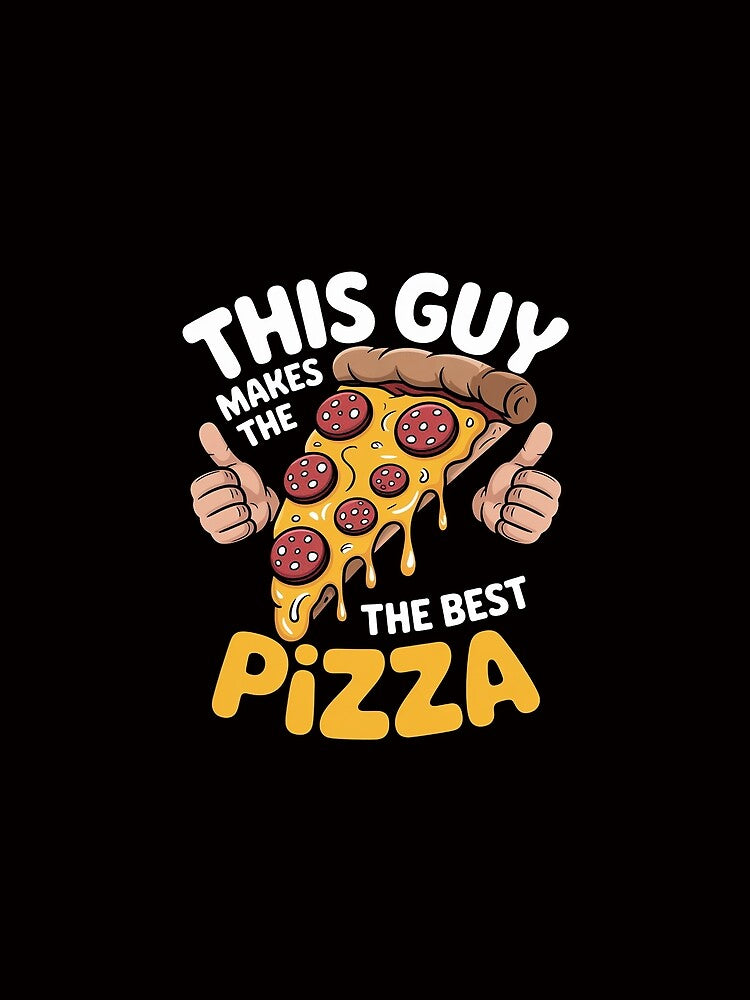 Pizza Maker Gift For Men Women Cool Guy Best Pizza by HudsonErik