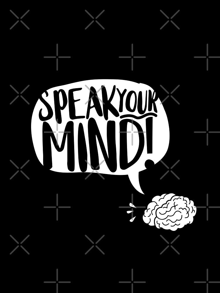 Speak your mind! by MauSB