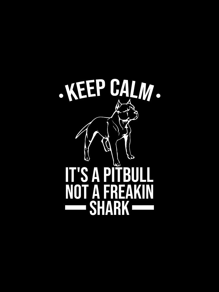 Funny Keep Calm Pitbull Gift For Men Women Cool Animal Meme by sallyanney
