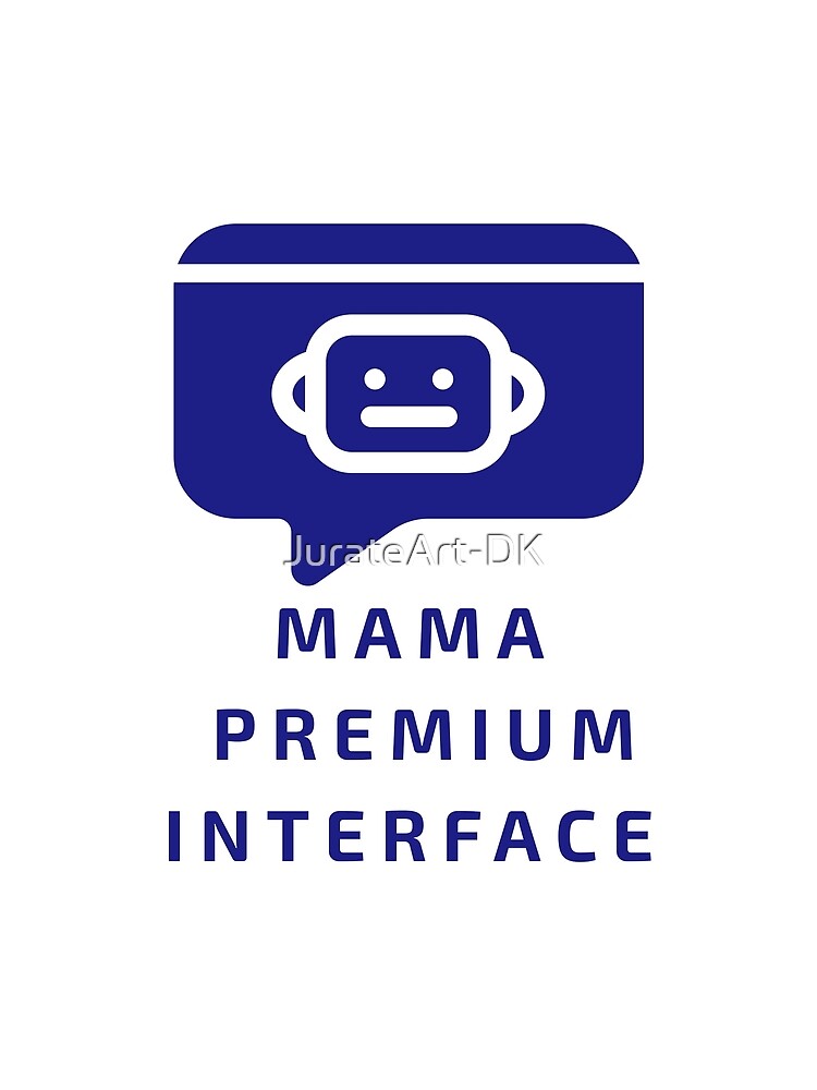 MAMA PREMIUM INTERFACE. by JurateArt-DK