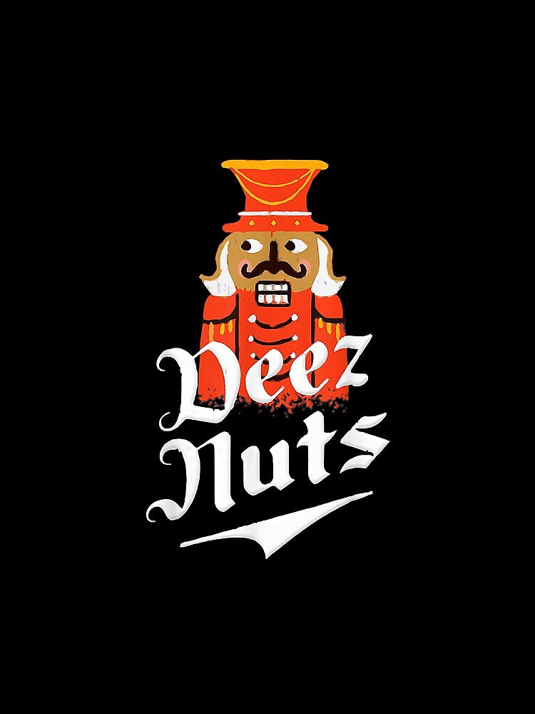Deez's Nuts Men Nutcrackers For Men Women by StephaniMurray