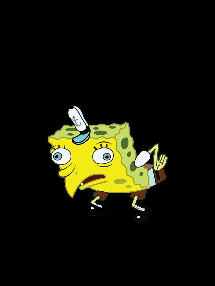 High Quality Spongebob Meme by tolittlearrows