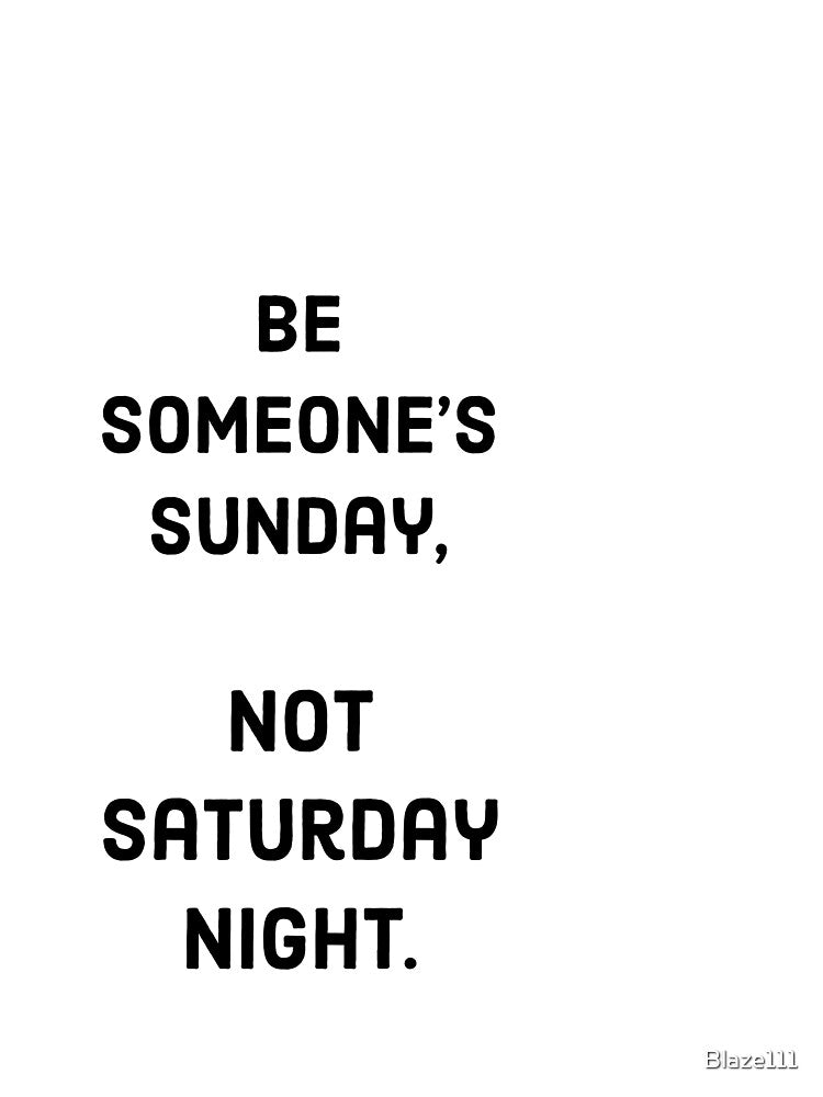 Be Someone's Sunday, by Blaze111