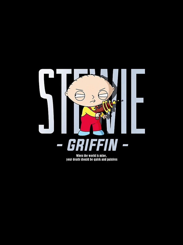 [LIMITED] STEWIE GRIFFIN - STREETWEAR STYLE When The World is Mine Your Death Should Be Quick And Painless by Gireesh R Pai