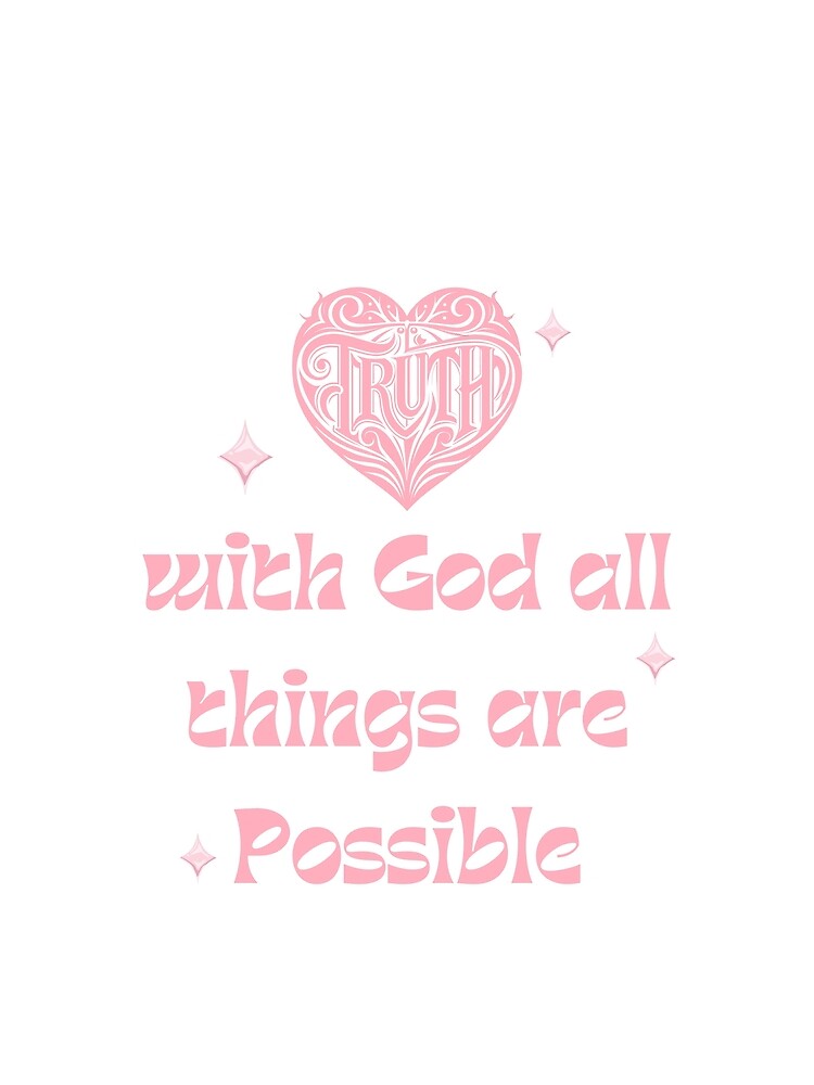Truth – With God, All Things Are Possible by ZerotwoStudio