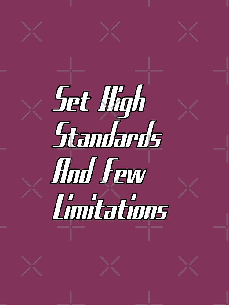 set high Standards and Few limitations by Kamran  Ashraf