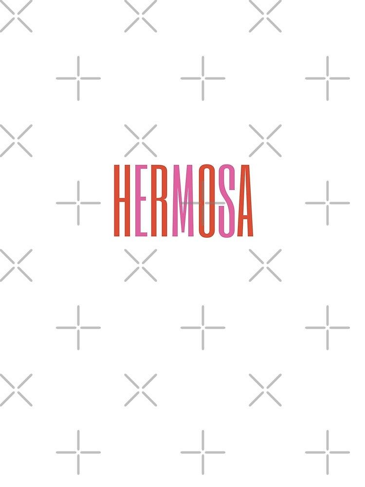 Hermosa (Gorgeous) by my-wanderlustjo