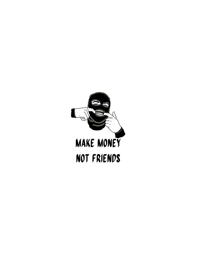 Make Money Not Friends Design Streetwear Brand Logo by GloriousArt22