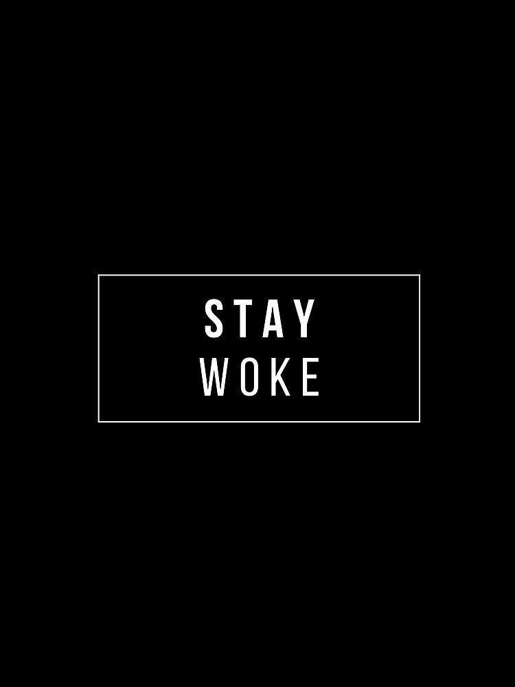 Stay Woke' Shirts, T-shirts by Ezzox-shop