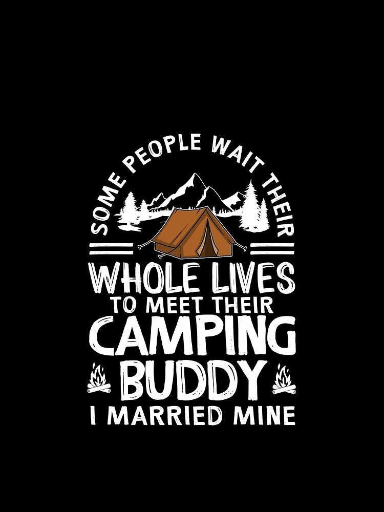 Cool Camping Buddies Gift For Men Women Funny Husband & Wife by hoangminhSHOP