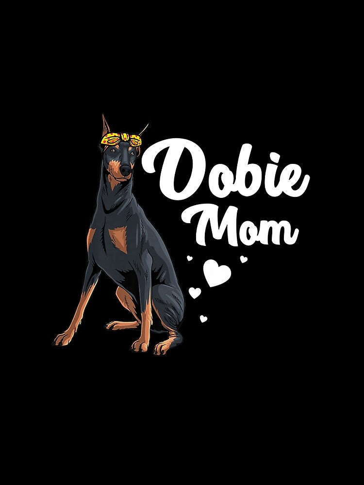 Cool Doberman Mom For Women Girls Mother Doberman Pinscher by NancyxEasSHOP