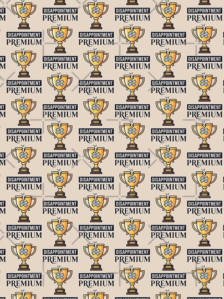 Premium Disappointment by BASED Originals