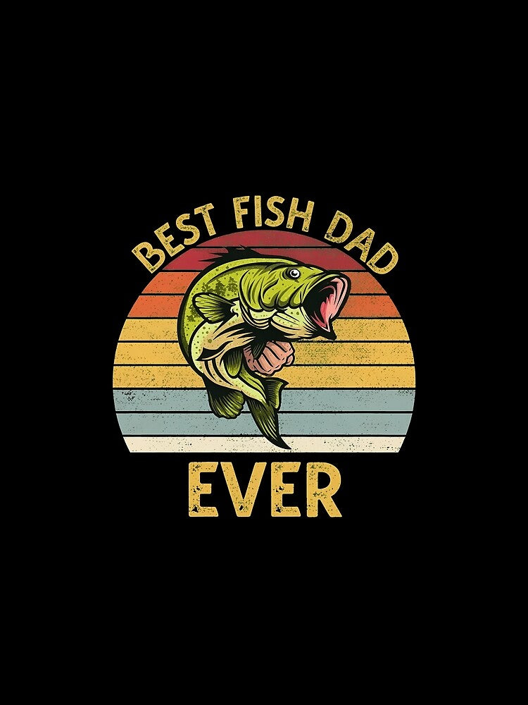 Best Fish Dad Ever by Dmo3HarkoArt