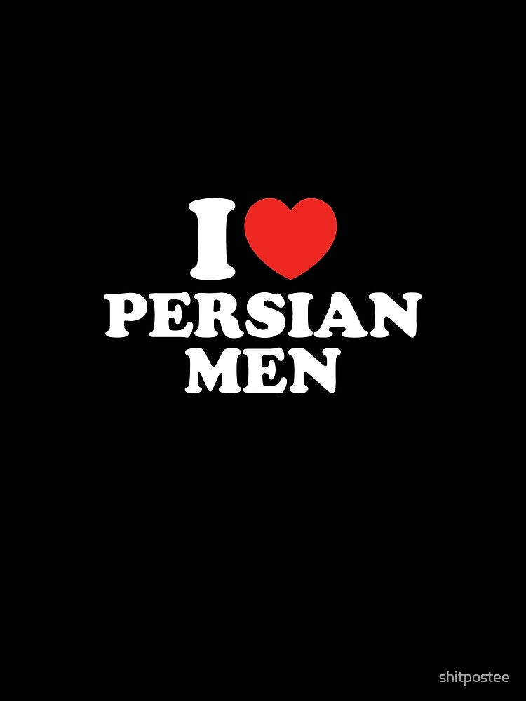 I Love Persian Men by shitpostee