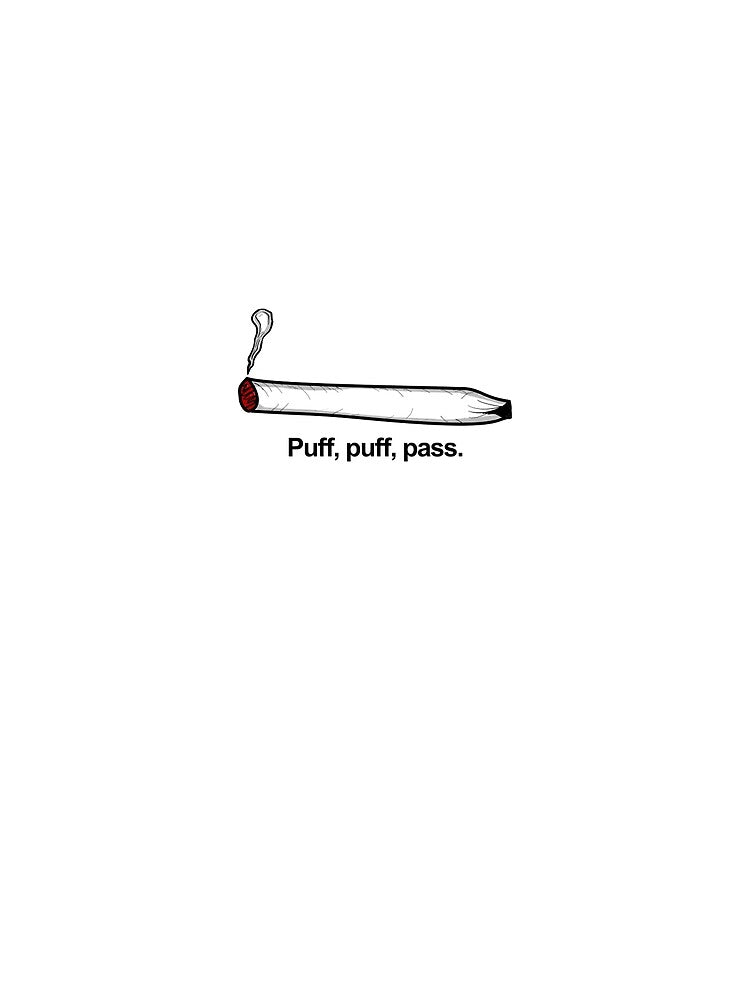 Puff Puff Pass 420 Joint Funny Weed by TheRetroStyle