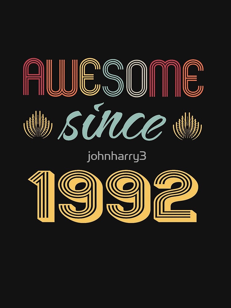 Vintage 1992 Birthday Shirt, Awesome Since 1992 Retro Tee, Unisex Soft Cotton Party Wear, Perfect Birthday Gift for Him or Her by johnharry3