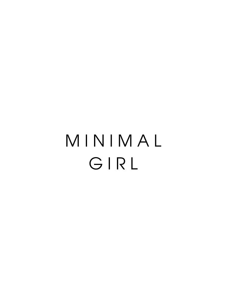Minimal Girl by Sharitka