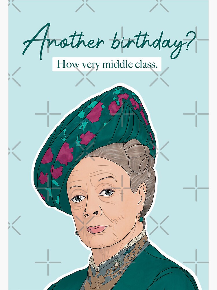 Downton Abbey Birthday Card by Bonne Nouvelle