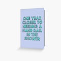 One year closer to needing a hand rail in the shower by TangriLand cards