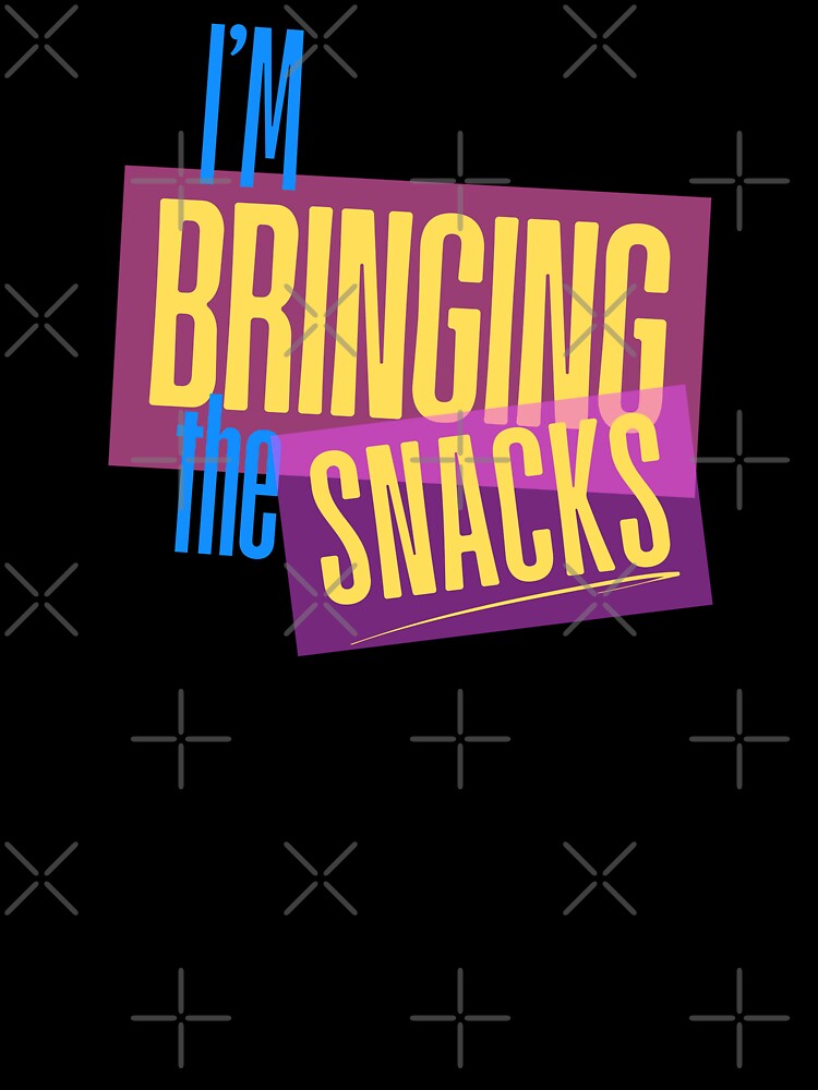 I'm Bringing the Snacks | by Lotta Luxxa Lifestyle