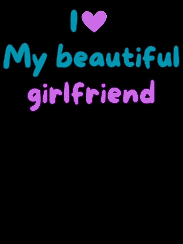 I Love My Girlfriend ,gift for Girlfriend , Gift For Him | Gift For Boyfriend by KM ØNLY