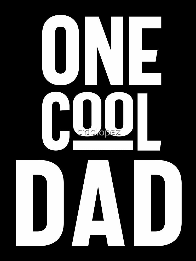 One Cool Dad by cidolopez
