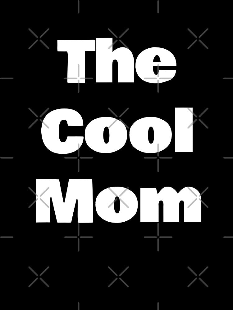 The Cool Mom by ThreadSass