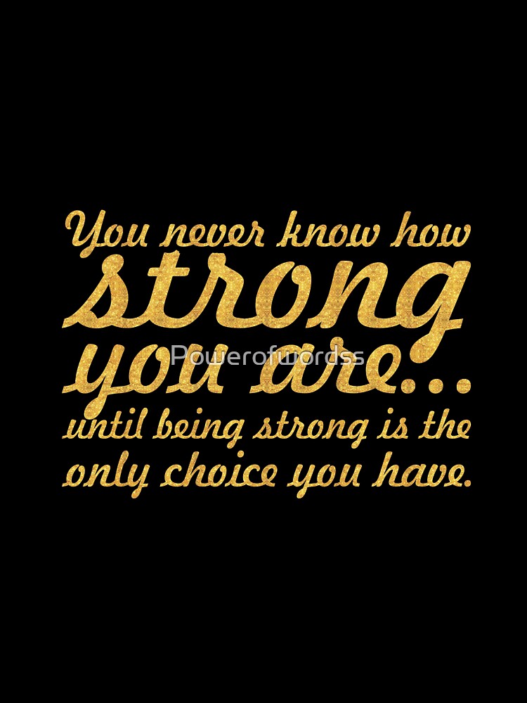You never know how... Inspirational Quote by Powerofwordss