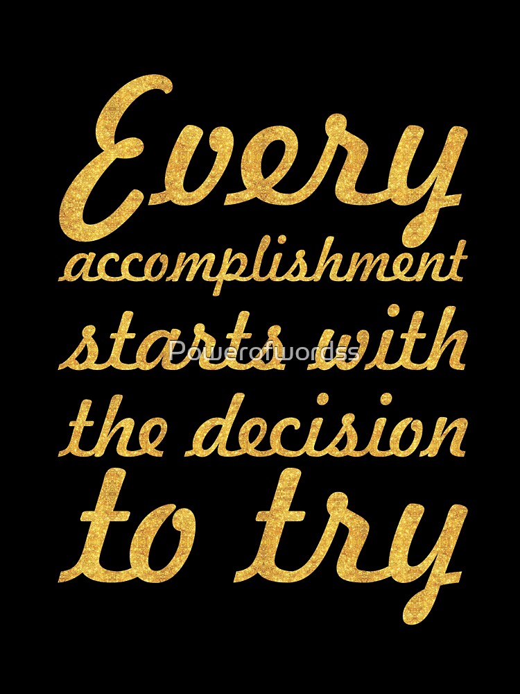 Every accomplishment... Inspirational Quote by Powerofwordss
