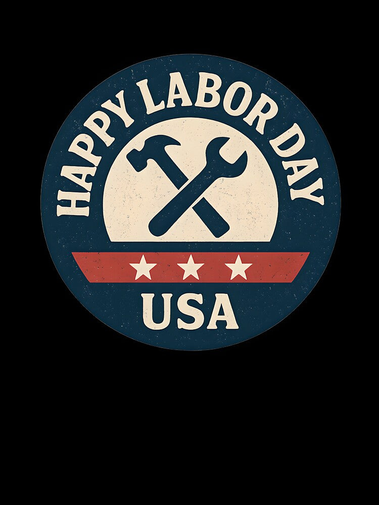 Happy Labor Day USA  – Vintage Retro American Day of Work by Tommy's Arts