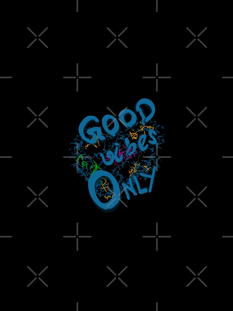 good vibes only customized by theparkfact0