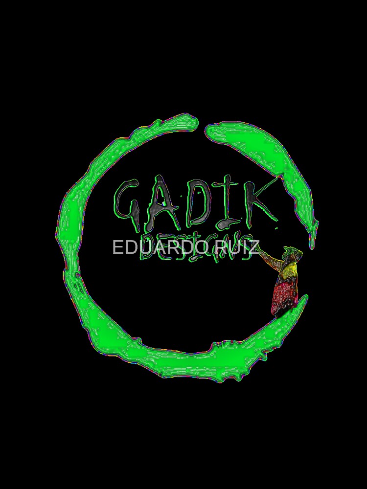 GADIK DESIGNS by EDUARDO RUIZ