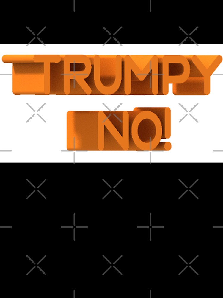 Trumpy no! by MSTlady