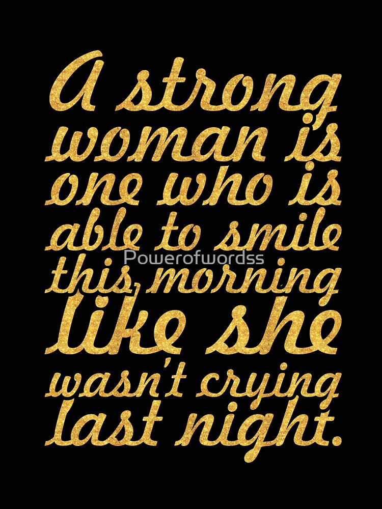 A strong woman is... Inspirational Quote by Powerofwordss