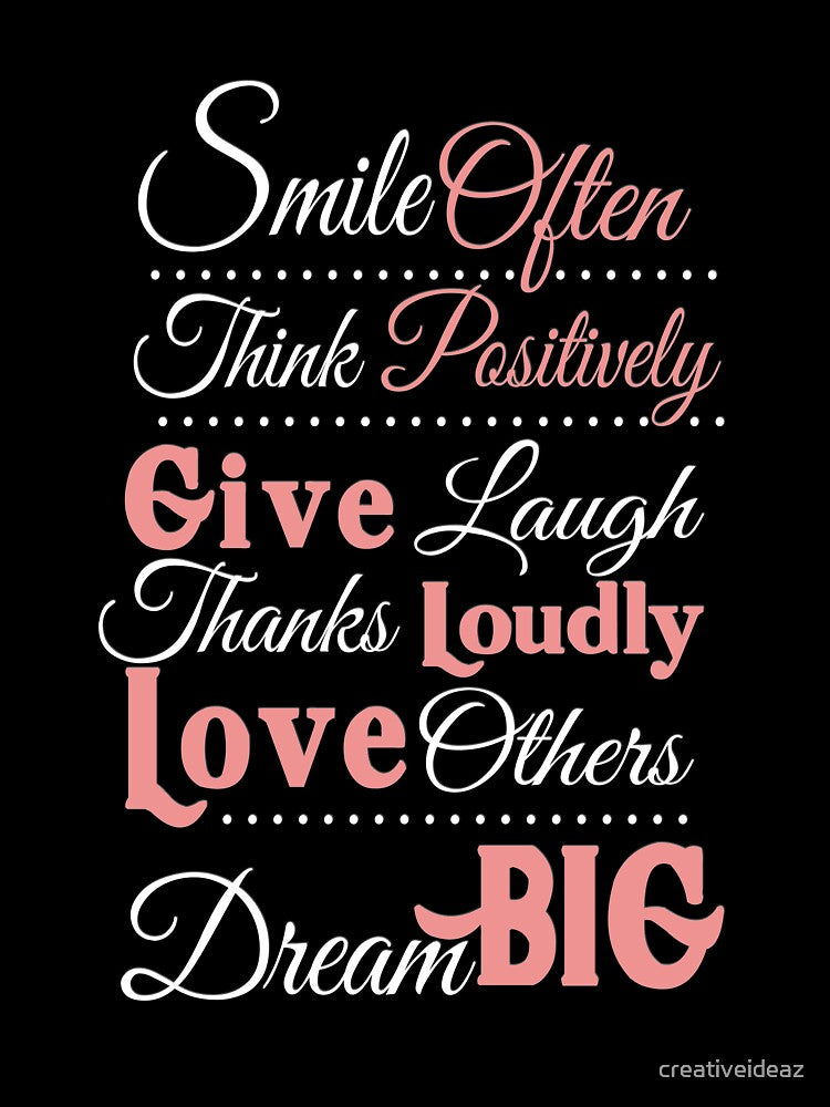 Smile Often Think Positively Dream Big Inspirational Typography Quote Design by creativeideaz